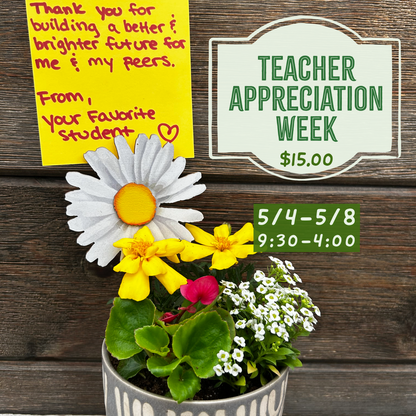 5.4-5.8: Mother's Day & Teacher Appreciation Pick-a-Pot